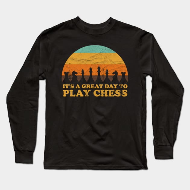 It's A Great Day To Play Chess ✅ Long Sleeve T-Shirt by Sachpica
